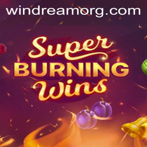 SuperBurningWins: An Enthralling Blend of Classic Gameplay and Modern Features